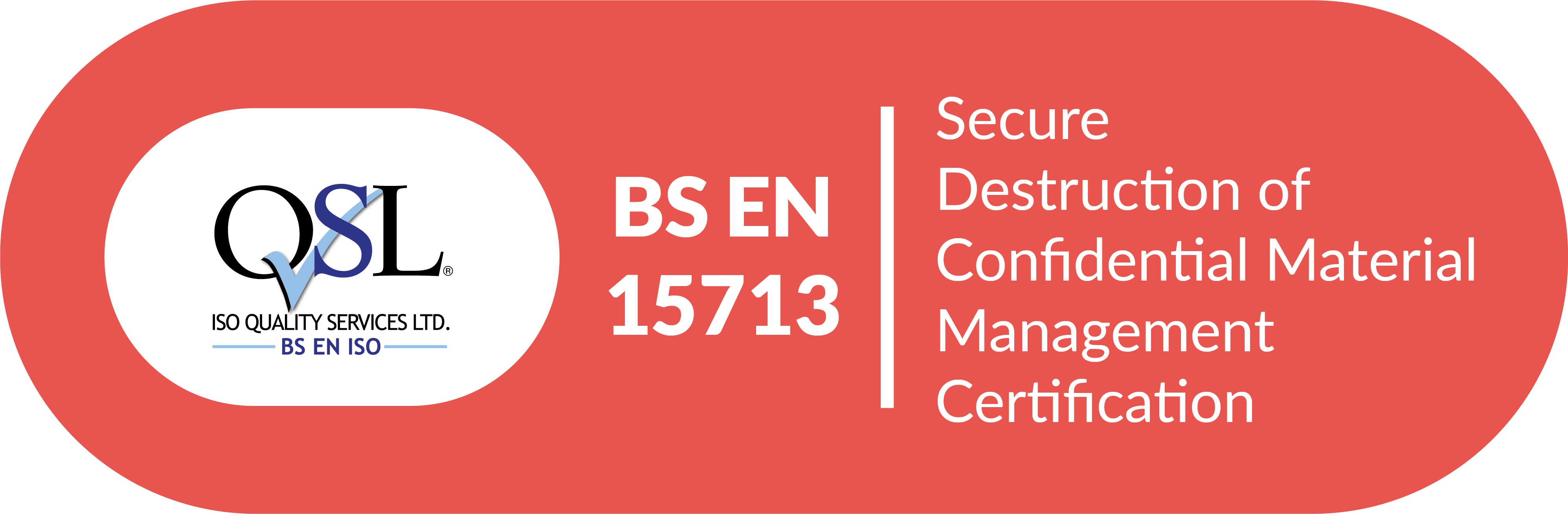 BS EN 15713 certified